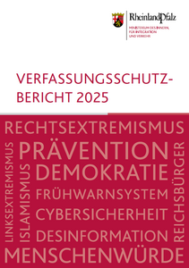 Titelbild des Verfassungsschutzberichts 2025. In einer Wortwolke sind folgende Begriffe zu lesen Rechtsextremismus, Prävention, Demokratie, Frühwarnsystem, Cybersicherheit, Islamismus, Menschenwürde, Desinformation, Reichsbürger, Linksextremismus.